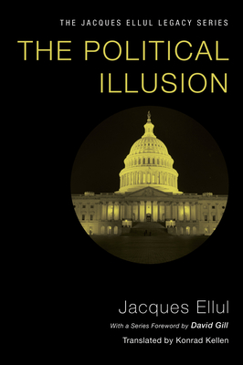The Political Illusion - Jacques Ellul