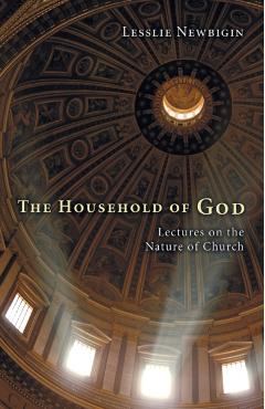 The Household of God - Lesslie Newbigin