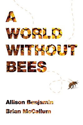 A World Without Bees - Allison Benjamin