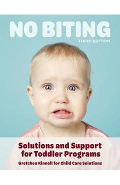 Coperta cărții 'No Biting, Third Edition: Solutions and Support for Toddler Programs - Gretchen Kinnell'