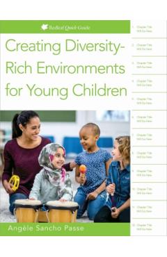 Creating Diversity-Rich Environments for Young Children - Angle Sancho Passe