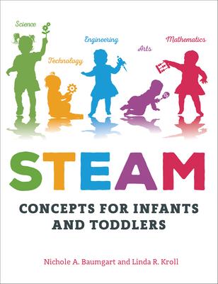 Steam Concepts for Infants and Toddlers - Nichole A. Baumgart