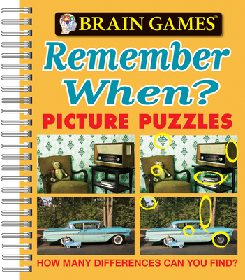 Brain Games - Picture Puzzles: Remember When? - How Many Differences Can You Find? - Publications International Ltd