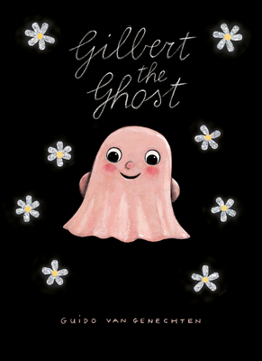 Gilbert the Ghost - Guido Van Genechten