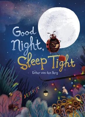 Good Night, Sleep Tight - Esther Van Den Berg