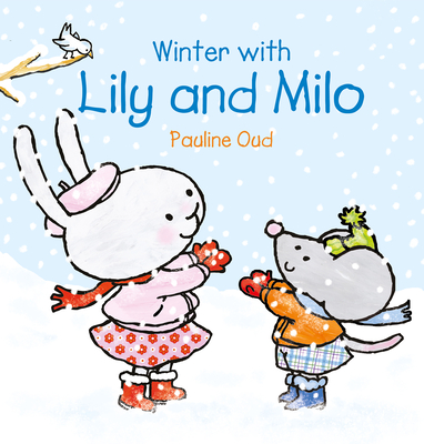 Winter with Lily & Milo - Pauline Oud