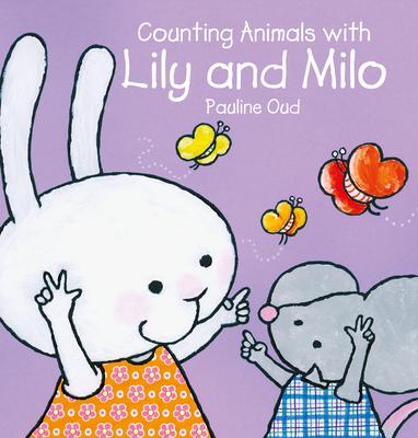 Counting Animals with Lily and Milo - Pauline Oud