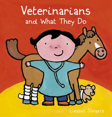 Veterinarians and What They Do - Liesbet Slegers