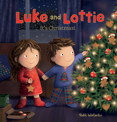 Luke and Lottie: It's Christmas! - Ruth Wielockx