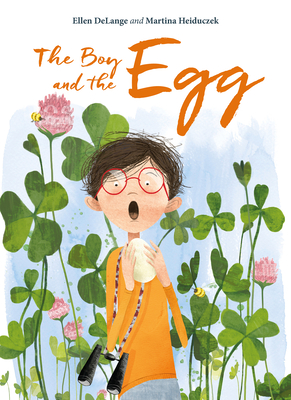 The Boy and the Egg - Ellen Delange