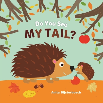 Do You See My Tail? - Anita Bijsterbosch