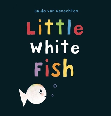 Little White Fish - Guido Van Genechten