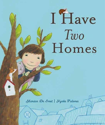 I Have Two Homes - Marian De Smet