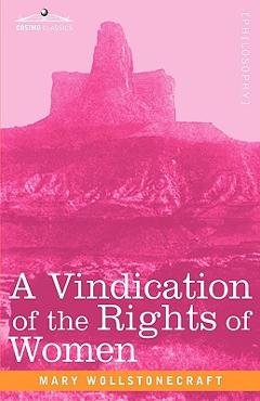 Poza produsului A Vindication of the Rights of Women - Mary Wollstonecraft