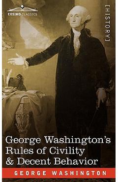 Coperta cărții 'George Washington's Rules of Civility & Decent Behavior - George Washington'