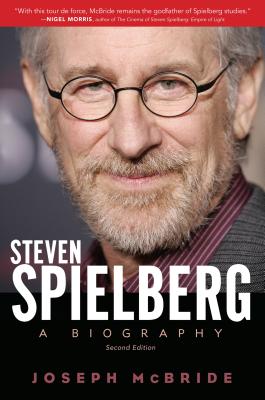 Steven Spielberg: A Biography - Joseph Mcbride