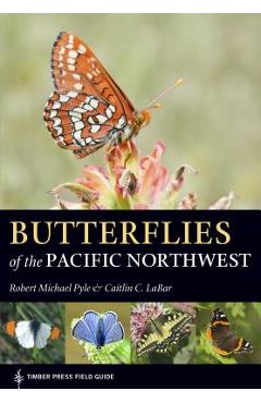 Coperta cărții 'Butterflies of the Pacific Northwest - Robert Michael Pyle'