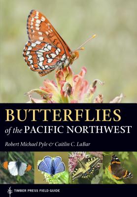 Butterflies of the Pacific Northwest - Robert Michael Pyle