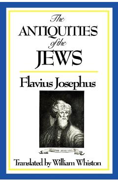 The Antiquities of the Jews - Josephus Flavius