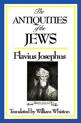 The Antiquities of the Jews - Josephus Flavius