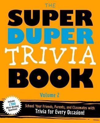 The Super Duper Trivia Book Volume 2 - Cider Mill Press