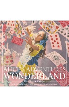 Alice's Adventures in Wonderland (Hardcover): The Classic Edition - Lewis Carroll