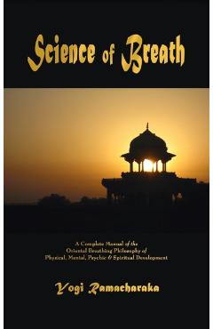 Science of Breath - Yogi Ramacharaka
