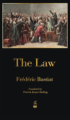 The Law - Fr�d�ric Bastiat