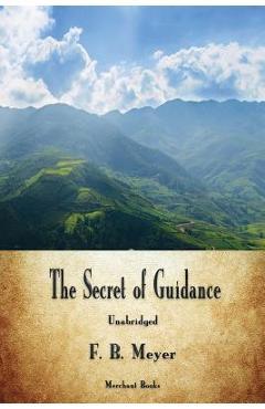 Poza produsului The Secret of Guidance - F. B. Meyer