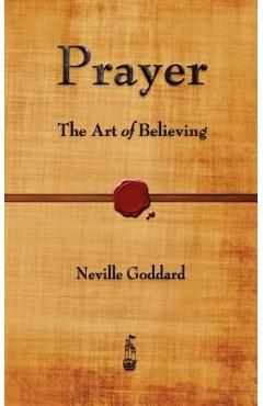 Poza produsului Prayer: The Art of Believing - Neville Goddard