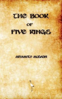 The Book of Five Rings - Miyamoto Musashi