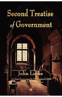 Poza produsului Second Treatise of Government - John Locke