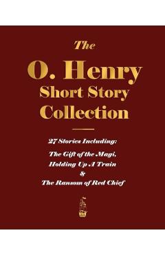 The O. Henry Short Story Collection - Volume I - O'henry