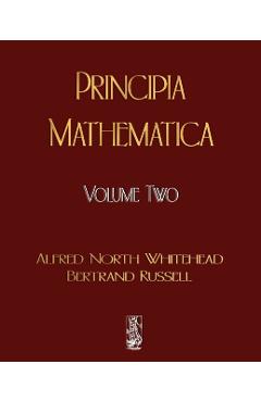 Principia Mathematica - Volume Two - Alfred North Whitehead
