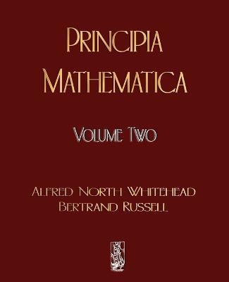 Principia Mathematica - Volume Two - Alfred North Whitehead
