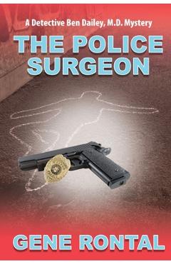 Coperta cărții 'Police Surgeon - Gene Rontal'