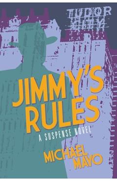 Poza produsului Jimmy's Rules - Michael Mayo