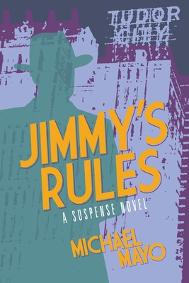 Jimmy's Rules - Michael Mayo