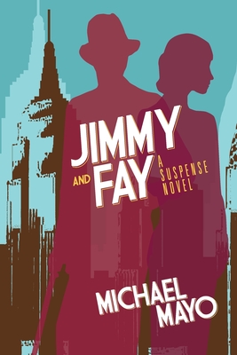 Jimmy and Fay: 9781603816779 - Michael Mayo