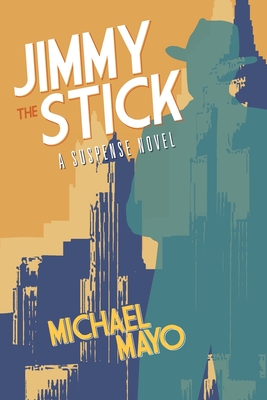 Jimmy the Stick - Michael Mayo