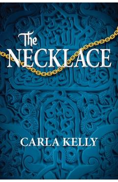 Coperta cărții 'The Necklace - Carla Kelly'