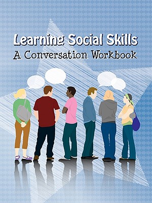 Learning Social Skills - A Conversation Workbook - Publications Do2learn Publications