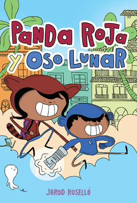 Panda Roja Y Oso Lunar (Red Panda & Moon Bear Spanish Edition) - Jarod Rosell�