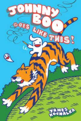 Johnny Boo Goes Like This! (Johnny Boo Book 7) - James Kochalka
