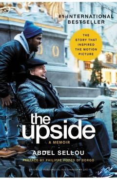 Coperta cărții 'The Upside: A Memoir (Movie Tie-In Edition) - Abdel Sellou'