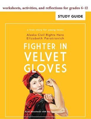 Fighter in Velvet Gloves: Study Guide - Annie Boochever