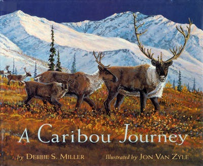 A Caribou Journey - Debbie S. Miller