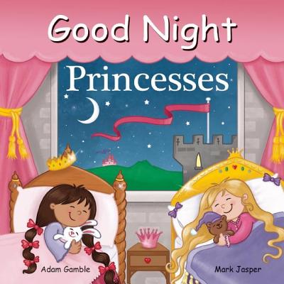Good Night Princesses - Adam Gamble