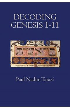 Decoding Genesis 1-11 - Paul Nadim Tarazi