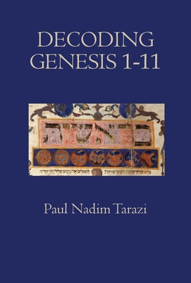 Decoding Genesis 1-11 - Paul Nadim Tarazi